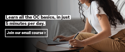 Learn all the OC basics, in just 5 minutes per day. Join our email course.